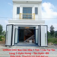 CHÍNH CHỦ Bán Căn Nhà 1 Trệt 1 Lầu Tại Tân Long 1-Uyên Hưng - Tân Uyên -BD