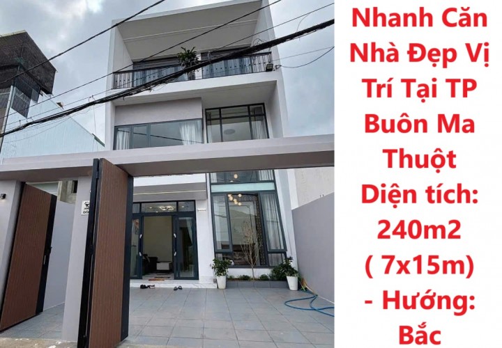 NHÀ ĐẸP- GIÁ TỐT – Cần Bán Nhanh Căn Nhà Đẹp Vị Trí Tại TP Buôn Ma Thuột