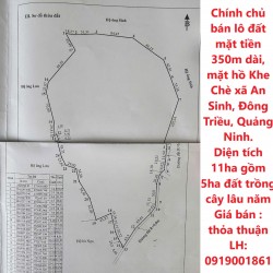 Chính chủ bán lô đất mặt tiền 350m dài, mặt hồ Khe Chè xã An Sinh, Đông Triều, Quảng Ninh.