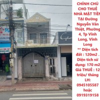 CHÍNH CHỦ CHO THUÊ NHÀ MẶT TIỀN TẠI Đường Nguyễn Văn Thiệt, Phường 4, Tp Vĩnh Long, Vĩnh Long