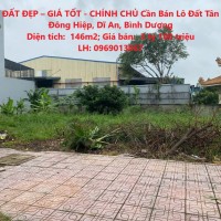 ĐẤT ĐẸP – GIÁ TỐT - CHÍNH CHỦ Cần Bán Lô Đất Tân Đông Hiệp, Dĩ An, Bình Dương