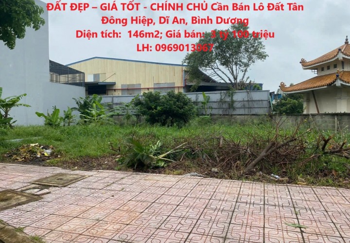 ĐẤT ĐẸP – GIÁ TỐT - CHÍNH CHỦ Cần Bán Lô Đất Tân Đông Hiệp, Dĩ An, Bình Dương