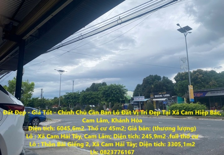 Đất Đẹp - Giá Tốt - Chính Chủ Cần Bán Lô Đất Vị Trí Đẹp Tại Cam Lâm, Khánh Hòa