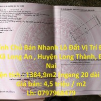 Chính Chủ Bán Nhanh Lô Đất Vị Trí Đẹp Tại Xã Long An , Huyện Long Thành, Đồng Nai