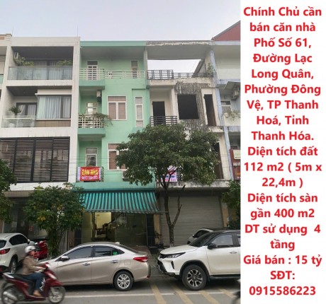 Chính Chủ cần bán căn nhà Phố Số 61, Đường Lạc Long Quân, Đông Vệ, TP Thanh Hoá.