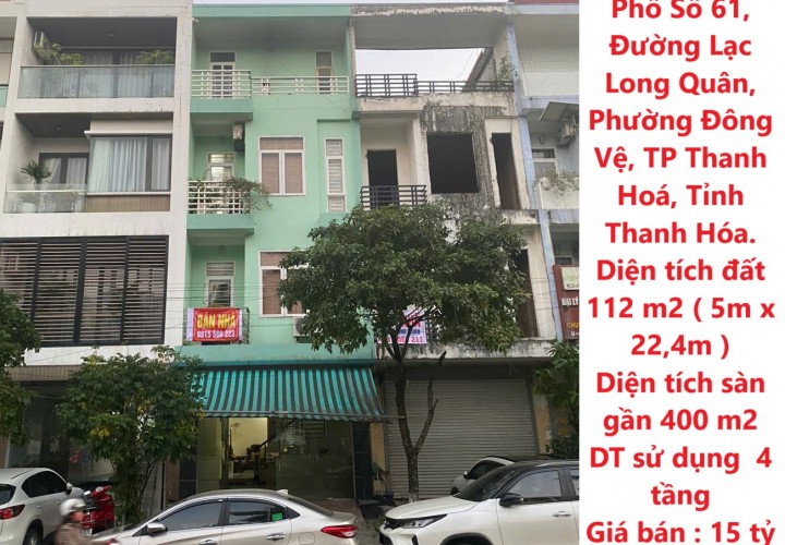 Chính Chủ cần bán căn nhà Phố Số 61, Đường Lạc Long Quân, Đông Vệ, TP Thanh Hoá.