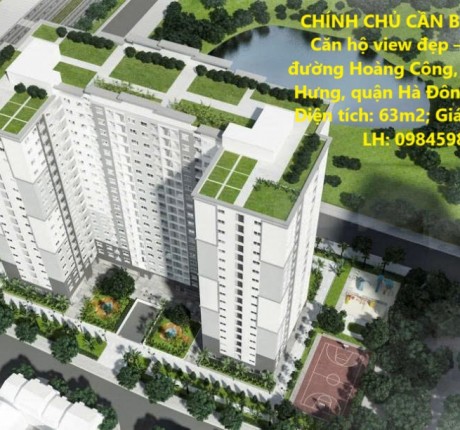 CHÍNH CHỦ CẦN BÁN NHANH Căn hộ view đẹp – giá tốt tại quận Hà Đông, TP Hà Nội