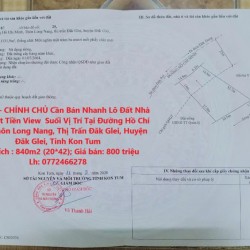 GIÁ TỐT - CHÍNH CHỦ Cần Bán Nhanh Lô Đất Nhà Vườn Mặt Tiền View  Suối Vị Trí Tại Tỉnh Kon Tum
