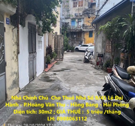 Nhà Chính Chủ Cho Thuê Nhà Số 9/45 Lê Đại Hành - P.Hoàng Văn Thụ - Hồng Bàng - Hải Phòng