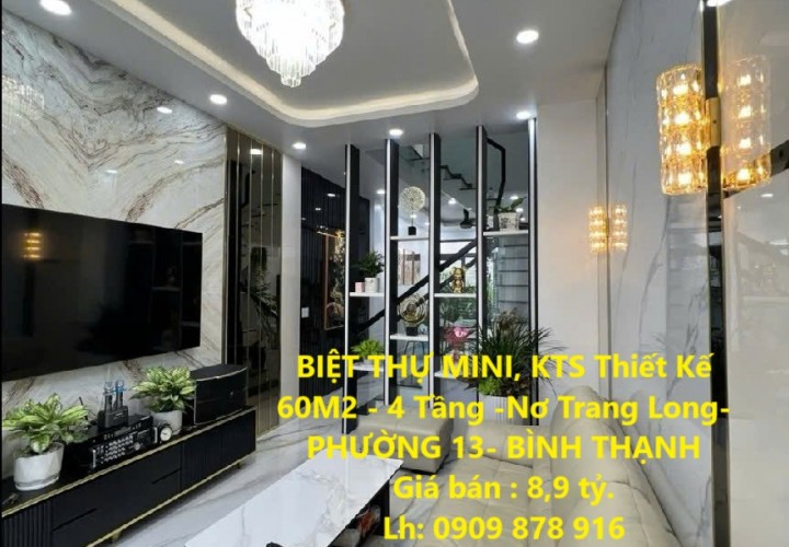 BIỆT THỰ MINI, KTS Thiết Kế  60M2 - 4 Tầng -Nơ Trang Long-PHƯỜNG 13- BÌNH THẠNH