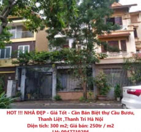 HOT !!! NHÀ ĐẸP - Giá Tốt - Cần Bán Biệt thự Cầu Bươu, Thanh Liệt ,Thanh Trì Hà Nội