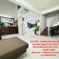 GIÁ TỐT - CHÍNH CHỦ Cần Bán Nhanh Căn Nhà  Đẹp Vị Trí Tại Quận Bình Thạnh, TP HCM