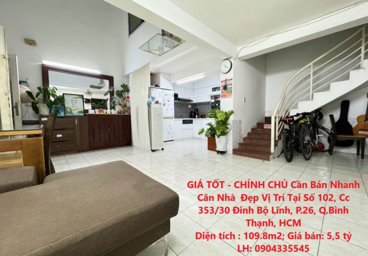 GIÁ TỐT - CHÍNH CHỦ Cần Bán Nhanh Căn Nhà  Đẹp Vị Trí Tại Quận Bình Thạnh, TP HCM