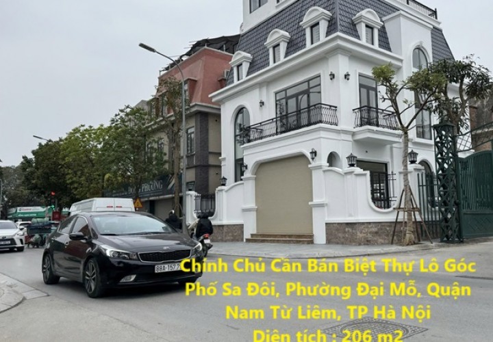 Chính Chủ Cần Bán Biệt Thự Lô Góc Phố Sa Đôi, Phường Đại Mỗ, Quận Nam Từ Liêm, TP Hà Nội