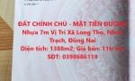 ĐẤT CHÍNH CHỦ - MẶT TIỀN ĐƯỜNG Nhựa 7m Vị Trí Xã Long Thọ, Nhơn Trạch, Đồng Nai