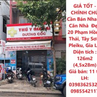 GIÁ TỐT - CHÍNH CHỦ Cần Bán Nhanh Căn Nhà  Đẹp 20 Phạm Hồng Thái, Tây Sơn, Pleiku, Gia Lai