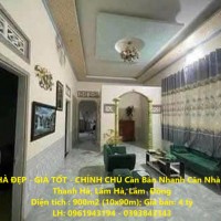 NHÀ ĐẸP - GIÁ TỐT - CHÍNH CHỦ Cần Bán Nhanh Căn Nhà Tại Thanh Hà, Lâm Hà, Lâm  Đồng