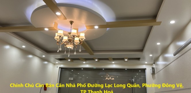 Chính Chủ Cần Bán Căn Nhà Phố Đường Lạc Long Quân, Đông Vệ, TP Thanh Hoá.