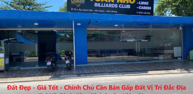 Đất Đẹp - Giá Tốt - Chính Chủ Cần Bán Gấp Đất Vị Trí Đắc Địa Tại Xã Gành Dầu, Phú Quốc, Kiên Giang