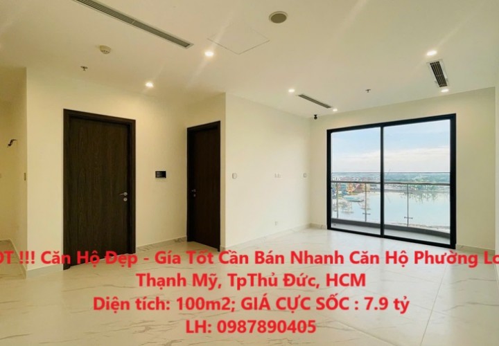 HOT !!! Căn Hộ Đẹp - Gía Tốt Cần Bán Nhanh Căn Hộ Phường Long Thạnh Mỹ, TpThủ Đức, HCM