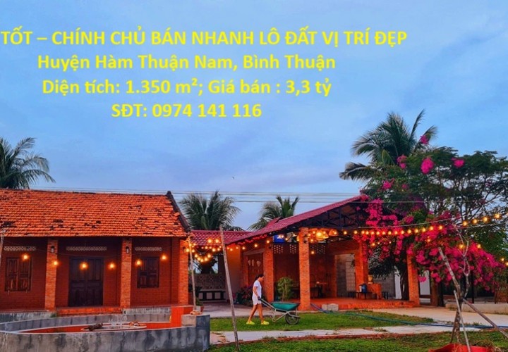 GIÁ TỐT – CHÍNH CHỦ BÁN NHANH LÔ ĐẤT VỊ TRÍ ĐẸP Huyện Hàm Thuận Nam, Bình Thuận
