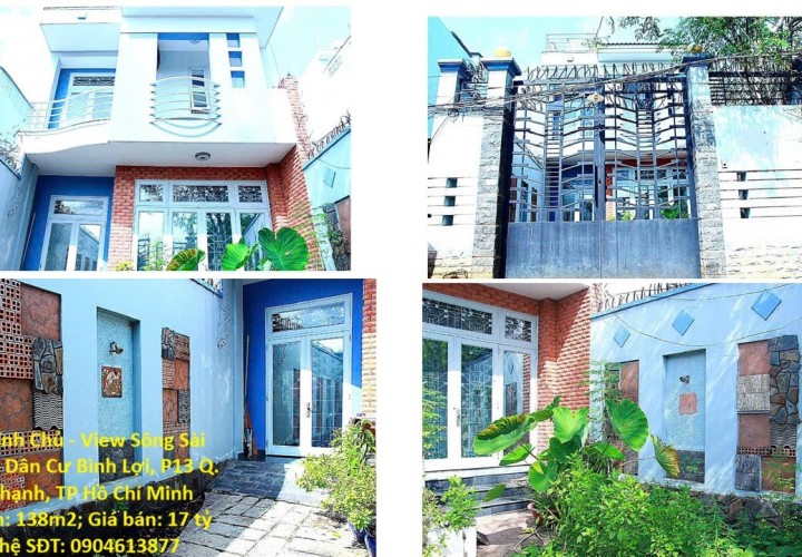 Nhà Chính Chủ - View Sông Sài Gòn, Khu Dân Cư Bình Lợi, P13 Q. Bình Thạnh, TP Hồ Chí Minh