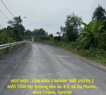 HOT HOT - CẦN BÁN 2 MẢNH  ĐẤT VƯỜN 2 MẶT TIỀN TẠI Đường liên ấp 4-5, xã Đa Phước, Bình Chánh, TpHCM