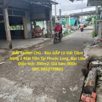 ĐẤT CHÍNH CHủ - Bán GẤP Lô Đất Tiềm Năng 2 Mặt Tiền Tại Phước Long, Bạc Liêu