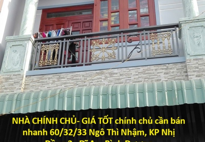 NHÀ CHÍNH CHỦ- GIÁ TỐT chính chủ cần bán nhanh Ngô Thì Nhậm, KP Nhị Đồng 2,  Dĩ An, BD