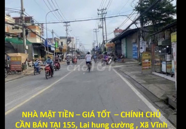 NHÀ MẶT TIỀN – GIÁ TỐT  – CHÍNH CHỦ CẦN BÁN TẠI 155, Lai hung cường , Xã Vĩnh Lộc B, Bình Chánh