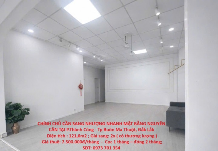 CHÍNH CHỦ CẦN SANG NHƯỢNG NHANH MẶT BẰNG NGUYÊN CĂN TẠI P.Thành Công - Tp Buôn Ma Thuột, Đắk Lắk