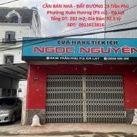 CẦN BÁN NHÀ - ĐẤT ĐƯỜNG TRẦN PHÚ, Phường 3, Thành Phố Đà Lạt, Tỉnh Lâm Đồng.