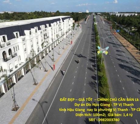 ĐẤT ĐẸP – GIÁ TỐT – CHÍNH CHỦ CẦN BÁN Lk 8-38, Dự án Dic Hậu Giang - TP Vị Thanh