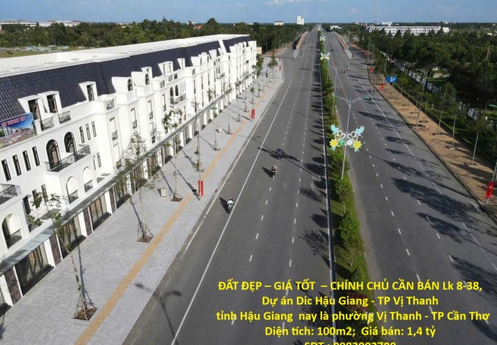 ĐẤT ĐẸP – GIÁ TỐT  – CHÍNH CHỦ CẦN BÁN Lk 8-38, Dự án Dic Hậu Giang - TP Vị Thanh