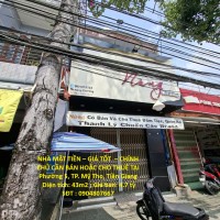NHÀ MẶT TIỀN – GIÁ TỐT  – CHÍNH CHỦ CẦN BÁN HOẶC CHO THUÊ TẠI Phường 5, TP. Mỹ Tho, Tiền Giang
