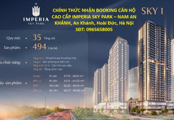 CHÍNH THỨC NHẬN BOOKING CĂN HỘ CAO CẤP IMPERIA SKY PARK – NAM AN KHÁNH, An Khánh, Hoài Đức, Hà Nội