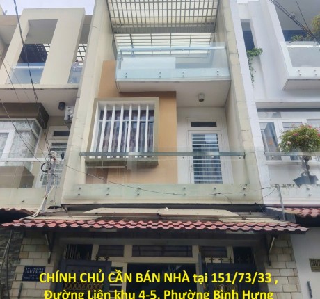 CHÍNH CHỦ CẦN BÁN NHÀ tại 151/73/33 , Đường Liên khu 4-5, Phường Bình Hưng Hoà B, Quận Bình Tân, HCM