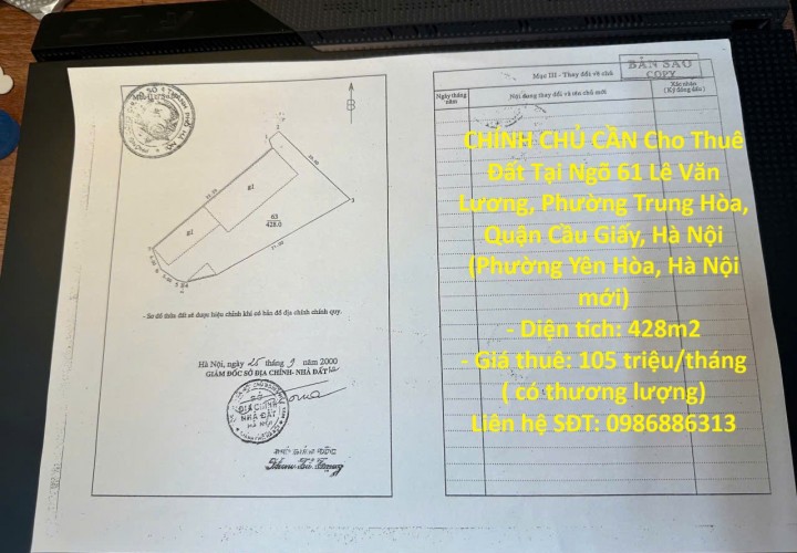 CHÍNH CHỦ CẦN Cho Thuê Đất Tại Ngõ 61 Lê Văn Lương, Phường Trung Hòa, Quận Cầu Giấy, Hà Nội