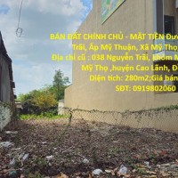 BÁN ĐẤT CHÍNH CHỦ - MẶT TIỀN Đường QL 30 Nguyễn Trãi, Ấp Mỹ Thuận, Xã Mỹ Thọ, Đồng Tháp mới