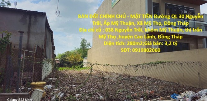 BÁN ĐẤT CHÍNH CHỦ - MẶT TIỀN Đường QL 30 Nguyễn Trãi, Ấp Mỹ Thuận, Xã Mỹ Thọ, Đồng Tháp mới
