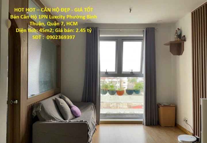 HOT HOT – CĂN HỘ ĐẸP - GIÁ TỐT  Bán Căn Hộ 1PN Luxcity Phường Bình Thuận, Quận 7, HCM