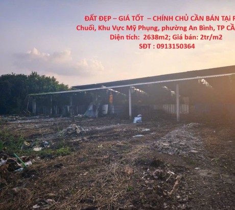 ĐẤT ĐẸP – GIÁ TỐT – CHÍNH CHỦ CẦN BÁN TẠi Rạch Chuối, Khu Vực Mỹ Phụng, phường An Bình, TP CẦN THƠ
