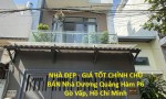 NHÀ ĐẸP - GIÁ TỐT CHÍNH CHỦ BÁN Nhà Dương Quảng Hàm P6 Gò Vấp, Hồ Chí Minh