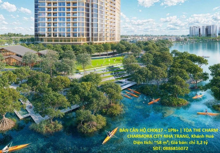 BÁN CĂN HỘ CH0617 – 1PN+ | TÒA THE CHARM – CHARMORA CITY NHA TRANG, Khánh Hoà