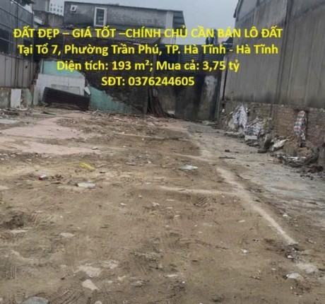 ĐẤT ĐẸP – GIÁ TỐT –CHÍNH CHỦ CẦN BÁN LÔ ĐẤT Tại Tổ 7, Phường Trần Phú, TP. Hà Tĩnh - Hà Tĩnh