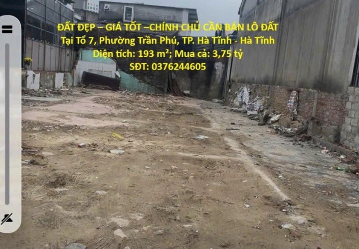 ĐẤT ĐẸP – GIÁ TỐT –CHÍNH CHỦ CẦN BÁN LÔ ĐẤT Tại Tổ 7, Phường Trần Phú, TP. Hà Tĩnh - Hà Tĩnh