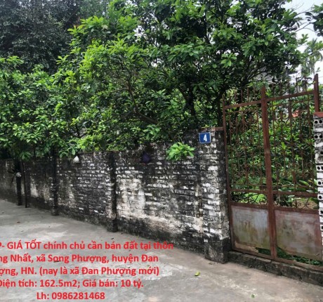 ĐẤT ĐẸP- GIÁ TỐT chính chủ cần bán đất tại thôn Thông Nhất, xã Song Phượng, huyện Đan Phượng, HN