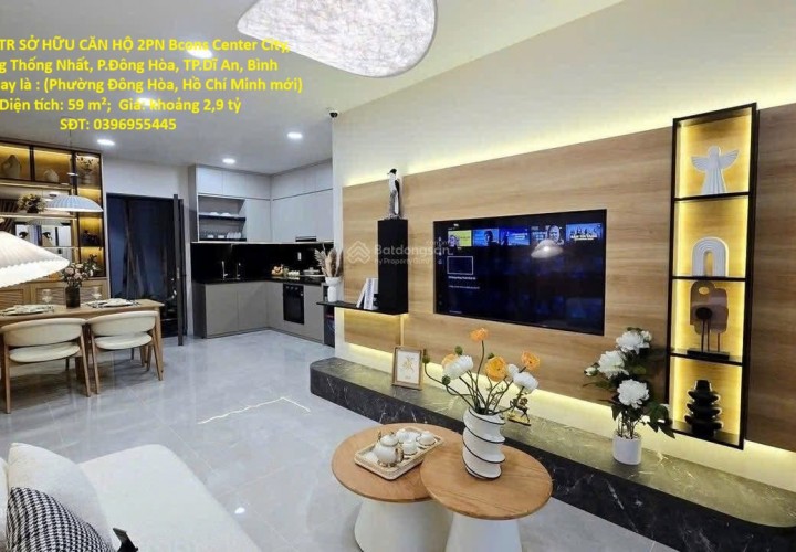 CHỈ 150TR SỞ HỮU CĂN HỘ 2PN Bcons Center City, Đường Thống Nhất, P.Đông Hòa, TP.Dĩ An, Bình Dương