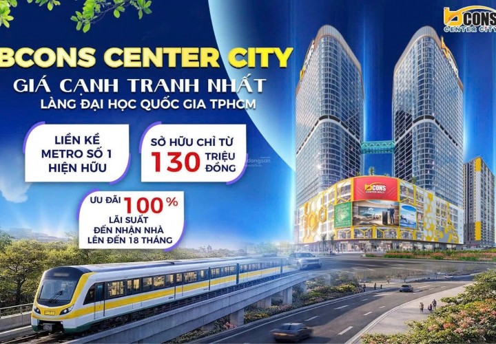 CHỈ 150TR SỞ HỮU CĂN HỘ 2PN Bcons Center City, Đường Thống Nhất, P.Đông Hòa, TP.Dĩ An, Bình Dương