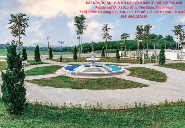 ĐẤT NỀN DỰ ÁN –GIÁ ƯU ĐÃI –CẦN BÁN LÔ ĐẤT KĐT Sao mai Residence)TẠI Xã Sao Vàng, Thọ Xuân, Thanh Hóa